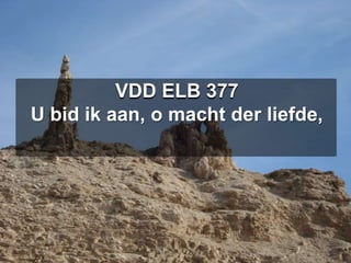 VDD ELB 377U bid ik aan, o macht der liefde,