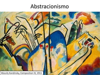 Abstracionismo




Wassily Kandinsky, Composition IV, 1911
 