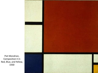 Piet Mondrian,
  Composition II in
Red, Blue, and Yellow,
        1930
 