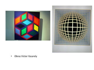 • Obras Víctor Vasarely
 