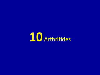 10Arthritides
 