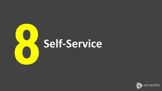 8 Self-­‐Service 
 