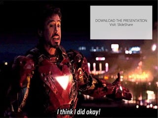 DOWNLOAD THE PRESENTATION
Visit: SlideShare
 