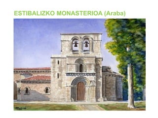 ESTIBALIZKO MONASTERIOA (Araba)

 