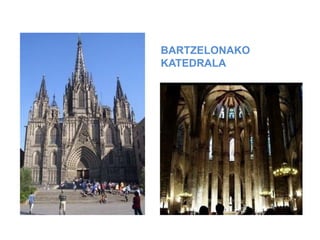 BARTZELONAKO
KATEDRALA

 
