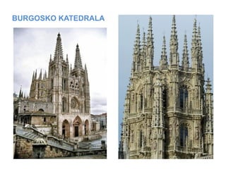 BURGOSKO KATEDRALA

 