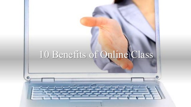 10 Benefits of Online Class
 