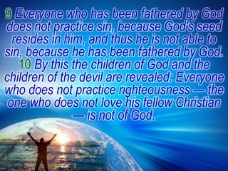 10 Let No One Deceive You 1 John 3:7-10