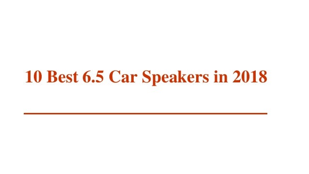 best 6.5 speakers 2018