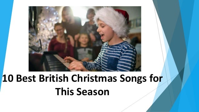 10 Best British Christmas Songs for
This Season
 