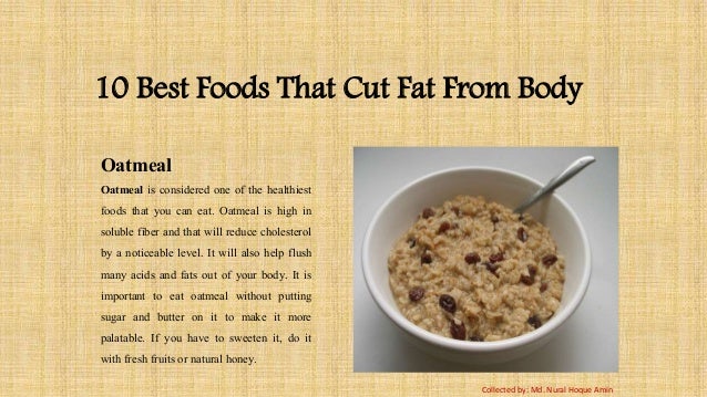 10 best foods that cut fat from body