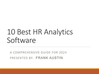 A Guide to the 10 Best HR Analytics Software 2024 | PPTX