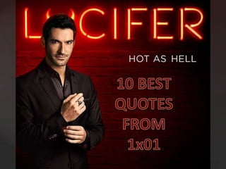 10 Best Lucifer Quotes from 1x01 - Pilot