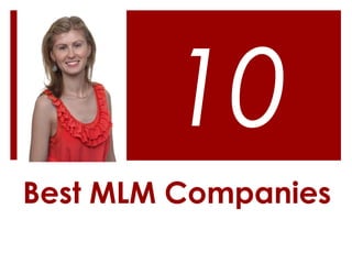 10
Best MLM Companies

 