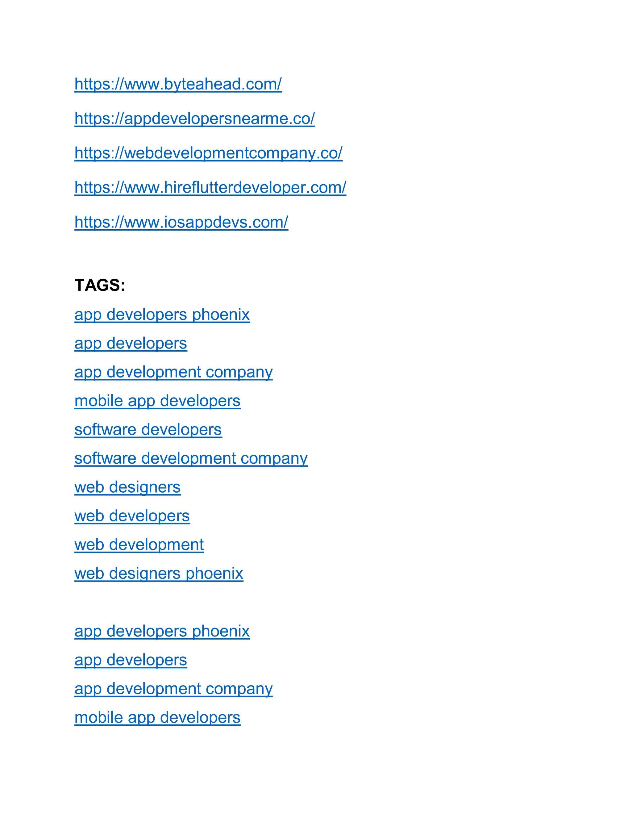https://www.byteahead.com/
https://appdevelopersnearme.co/
https://webdevelopmentcompany.co/
https://www.hireflutterdeveloper.com/
https://www.iosappdevs.com/
TAGS:
app developers phoenix
app developers
app development company
mobile app developers
software developers
software development company
web designers
web developers
web development
web designers phoenix
app developers phoenix
app developers
app development company
mobile app developers
 