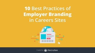 10 Best Practices of Employer Branding in Careers Sites