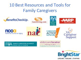 10 Best Resources and Tools for
Family Caregivers
 
