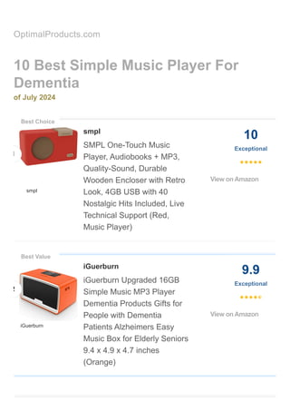 10 Best Simple Music Player For
Dementia
of July 2024
OptimalProducts.com
SMPL One-Touch Music
Player, Audiobooks + MP3,
Q...