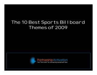 The 10 Best Sports Billboard  Themes of 2009 