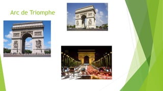 Arc de Triomphe
 