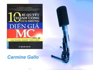 Carmine Gallo
 