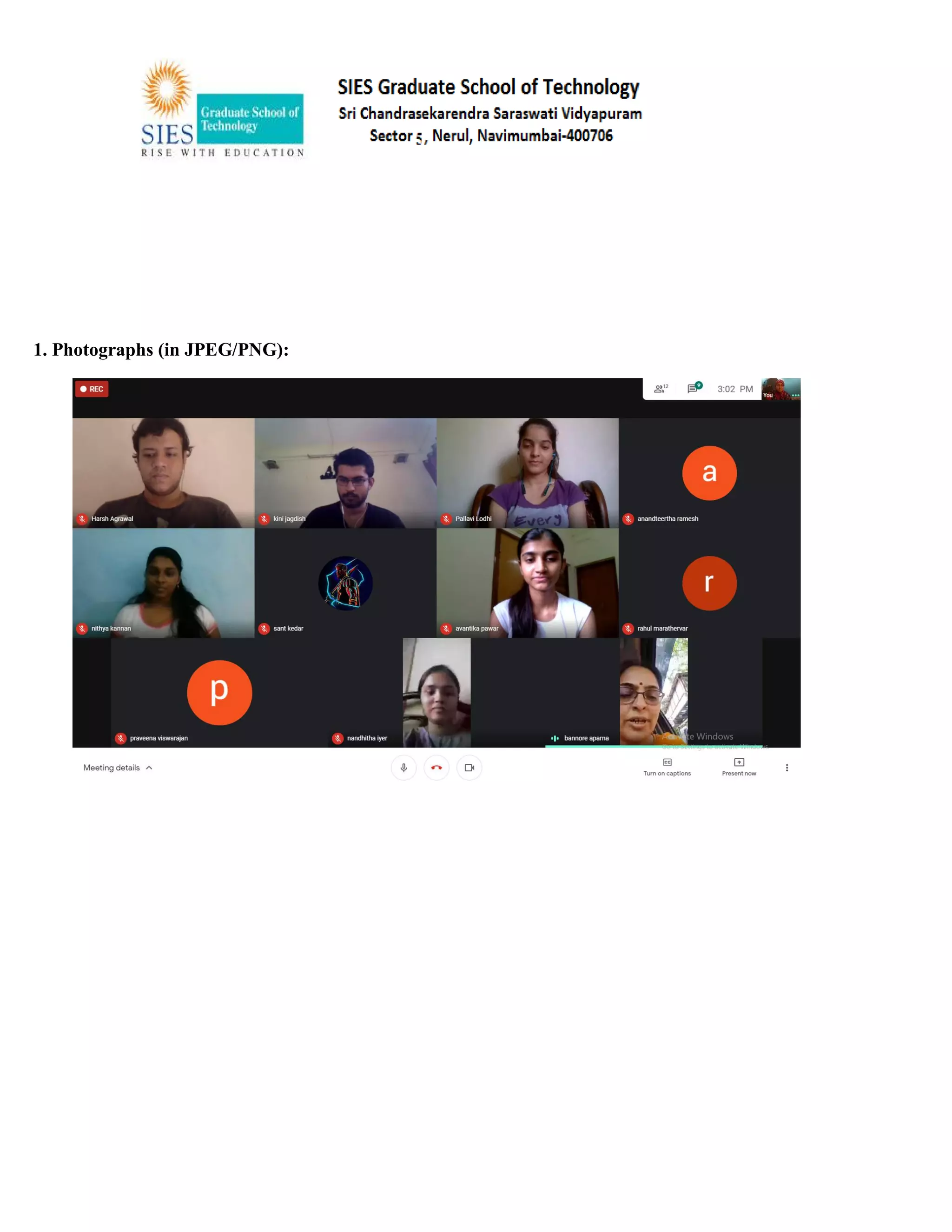 1. Photographs (in JPEG/PNG):
 