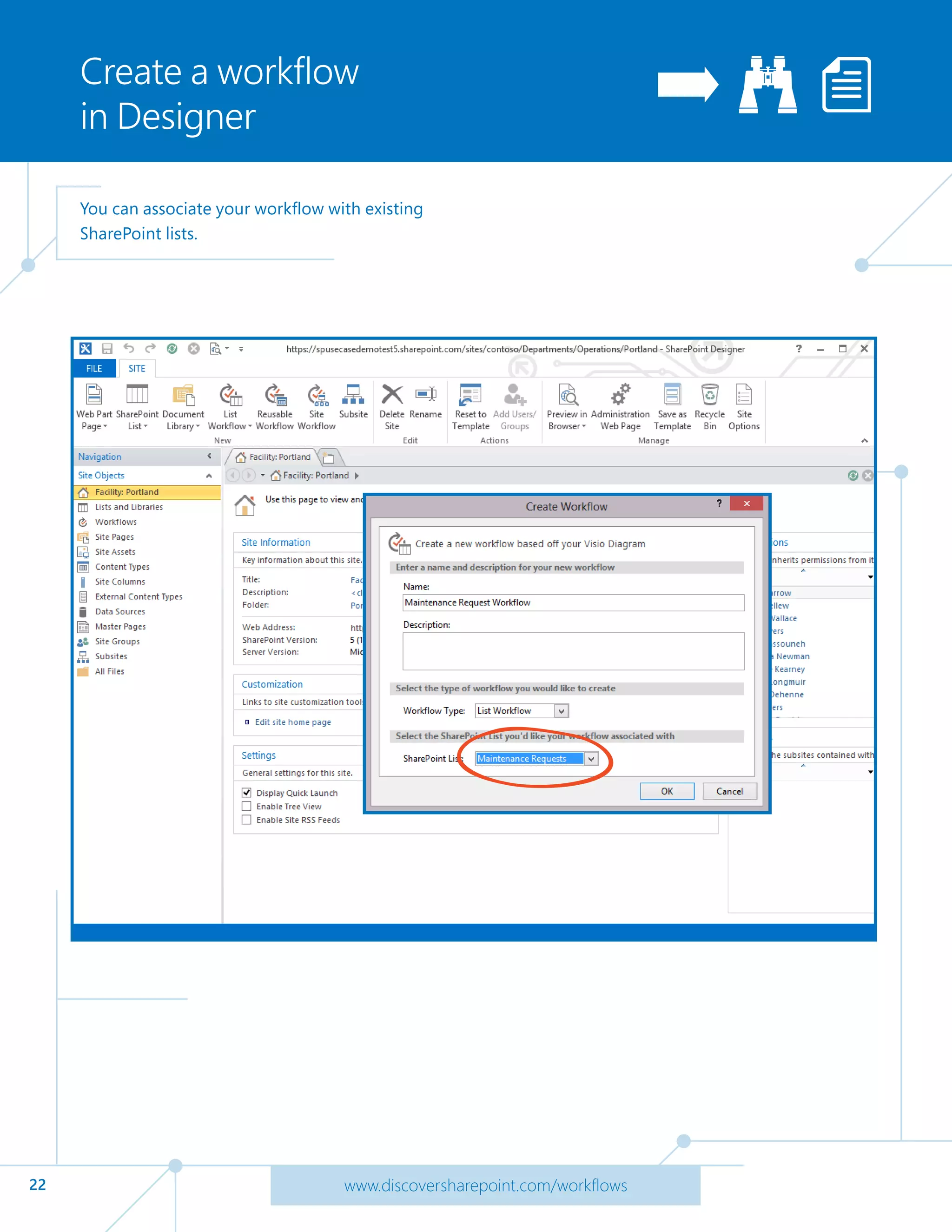 22 www.discoversharepoint.com/workflows
Create a workflow
in Designer
You can associate your workflow with existing
SharePoint lists.
 