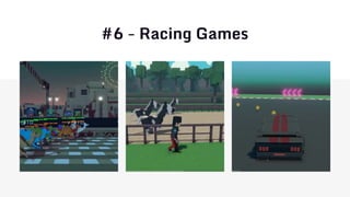 #6 - Racing Games
 