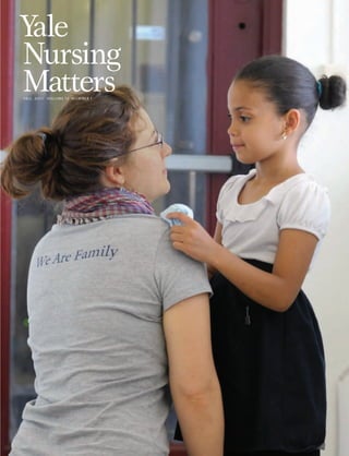 Yale
Nursing
Mattersfall 2011 volume 12 number 1
YNM Fall 2011#2 R4.indd 1 11/3/11 1:41 PM
 