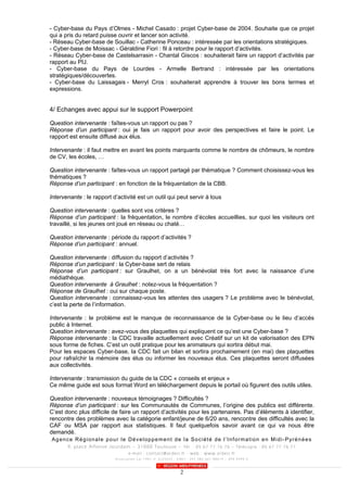 - Cyber-base du Pays d’Olmes - Michel Casado : projet Cyber-base de 2004. Souhaite que ce projet
qui a pris du retard puis...