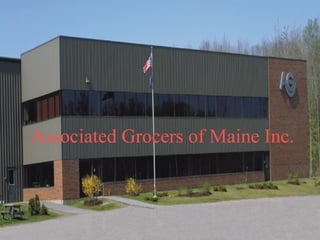 Associated Grocers of Maine Inc.
 