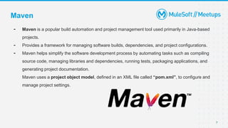 #10 Calicut Mulesoft Meetup - Maven And Mule.pptx