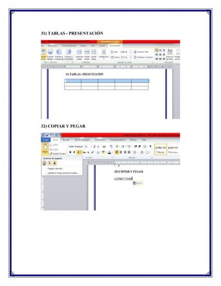 31) TABLAS - PRESENTACIÓN

32) COPIAR Y PEGAR

 