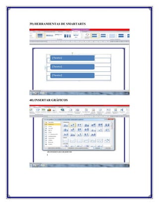 39) HERRAMIENTAS DE SMARTARTS

40) INSERTAR GRÁFICOS

 
