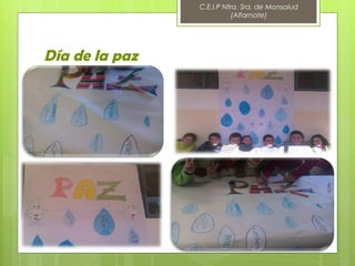 C.E.I.P Ntra. Sra. de Monsalud
                           (Alfarnate)




Día de la paz
 