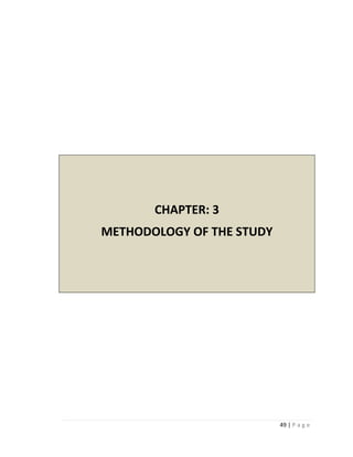 CHAPTER: 3
METHODOLOGY OF THE STUDY




                           49 | P a g e
 