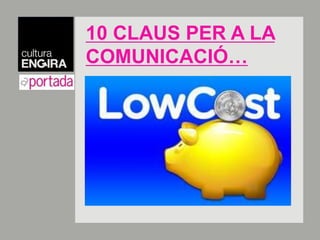 10 CLAUS PER A LA COMUNICACIÓ… 