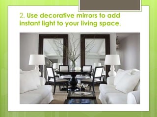 10 clever interior design tricks to transform your home | PPTX