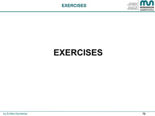 72
EXERCISES
EXERCISES
by Endika Gandarias
 