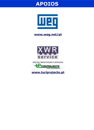 APOIOS www.weg.net/pt www.turiprojecto.pt 