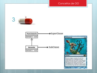 3 Conceitos de OO 