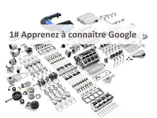 1# Apprenez à connaître Google  