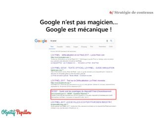 Google n’est pas magicien…
Google est mécanique !
6/ Stratégie de contenus
 