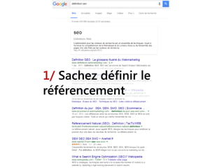 1/ Sachez définir le
référencement
 