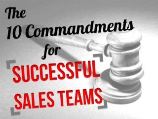 10 commandments for succesful sales teams