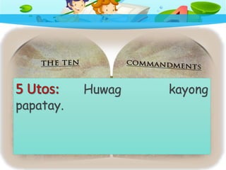 Huwag kayong
papatay.
 