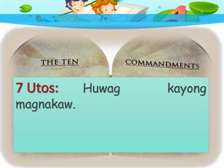 Huwag kayong
magnakaw.
 