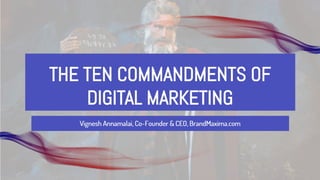 The Ten commandments for Digital Marketing 