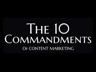 10 commandments of content marketing - @b2btechmark
