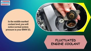10 Common BMW X3 Engine Overheating Causes in Thousand Oaks PPTX